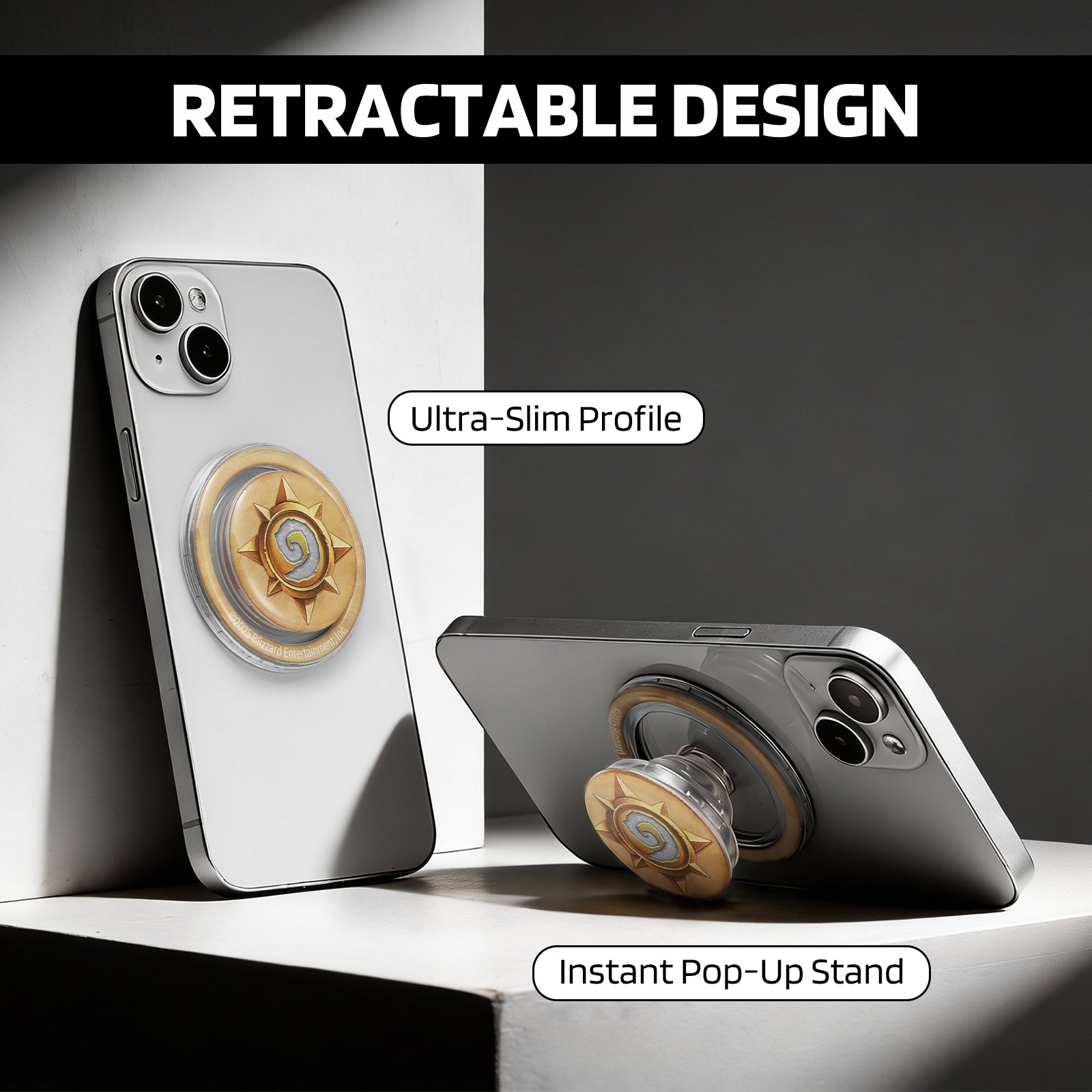 Against a minimalist light-and-dark backdrop, this graphic showcases a RETRACTABLE DESIGN Hearthstone-themed accessory: a sun-emblem disc (magnetically attached to two phones) doubles as an "Ultra-Slim Profile" flat attachment and an "Instant Pop-Up Stand"—blending the game’s iconic design with practical, space-saving functionality.