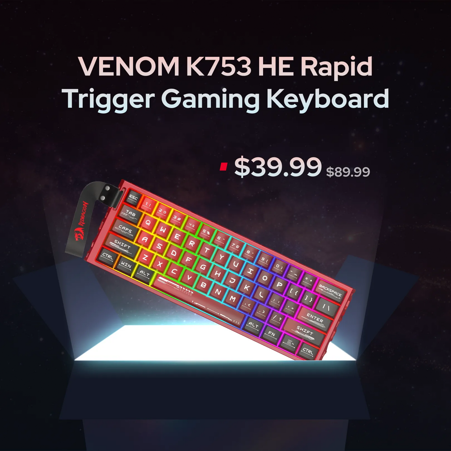 VENOM K753 HE Rapid Trigger Gaming Keyboard shown at an angle on a glowing platform against a dark space background, with promotional text and pricing above it.