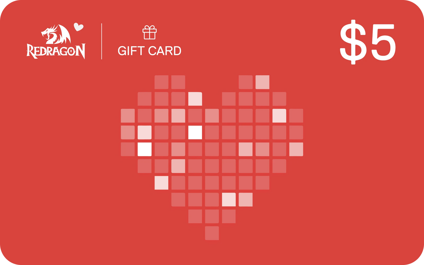 Redragon $5 gift card with a heart design on a red background